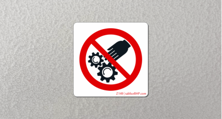 Z149 | Zakaz wkładania rąk podczas pracy maszyny